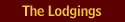 The Lodgings
